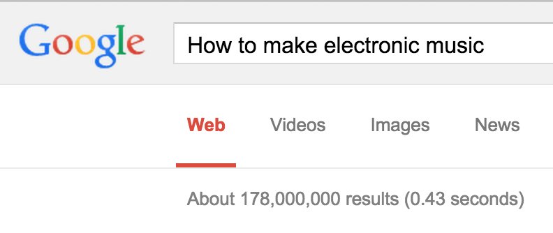 Google how to make electronic music